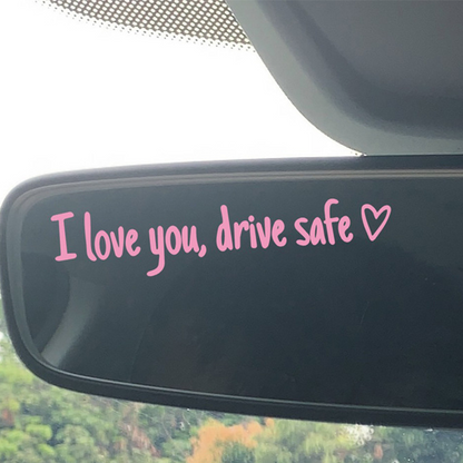 Sticker Rétroviseur Voiture “I Love You, Drive Safe” – Autocollant Décoratif Étanche Multi-Couleurs