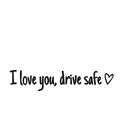 Sticker Rétroviseur Voiture “I Love You, Drive Safe” – Autocollant Décoratif Étanche Multi-Couleurs